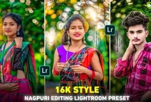 16k Nagpuri Photo Editing Lightroom Preset | 16k Nagpuri Preset