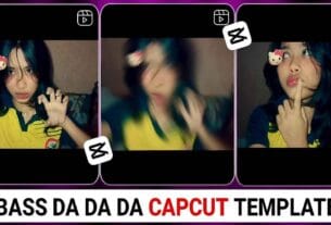 Bass Da Da Capcut Template 2026 | Capcut Template New