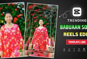 Babuaan Song Capcut Template 2026 | Bhojpuri SongTemplate