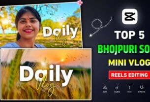 Top 5 Bhojpuri Song Daily Mini Vlog Capcut Template 2026