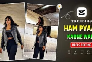 Hum Pyar Karne Wale Capcut Template Trend 2026