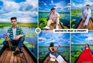 New Aesthetic Boat Ai Photo Editing Prompt | Chatgpt & Gemini