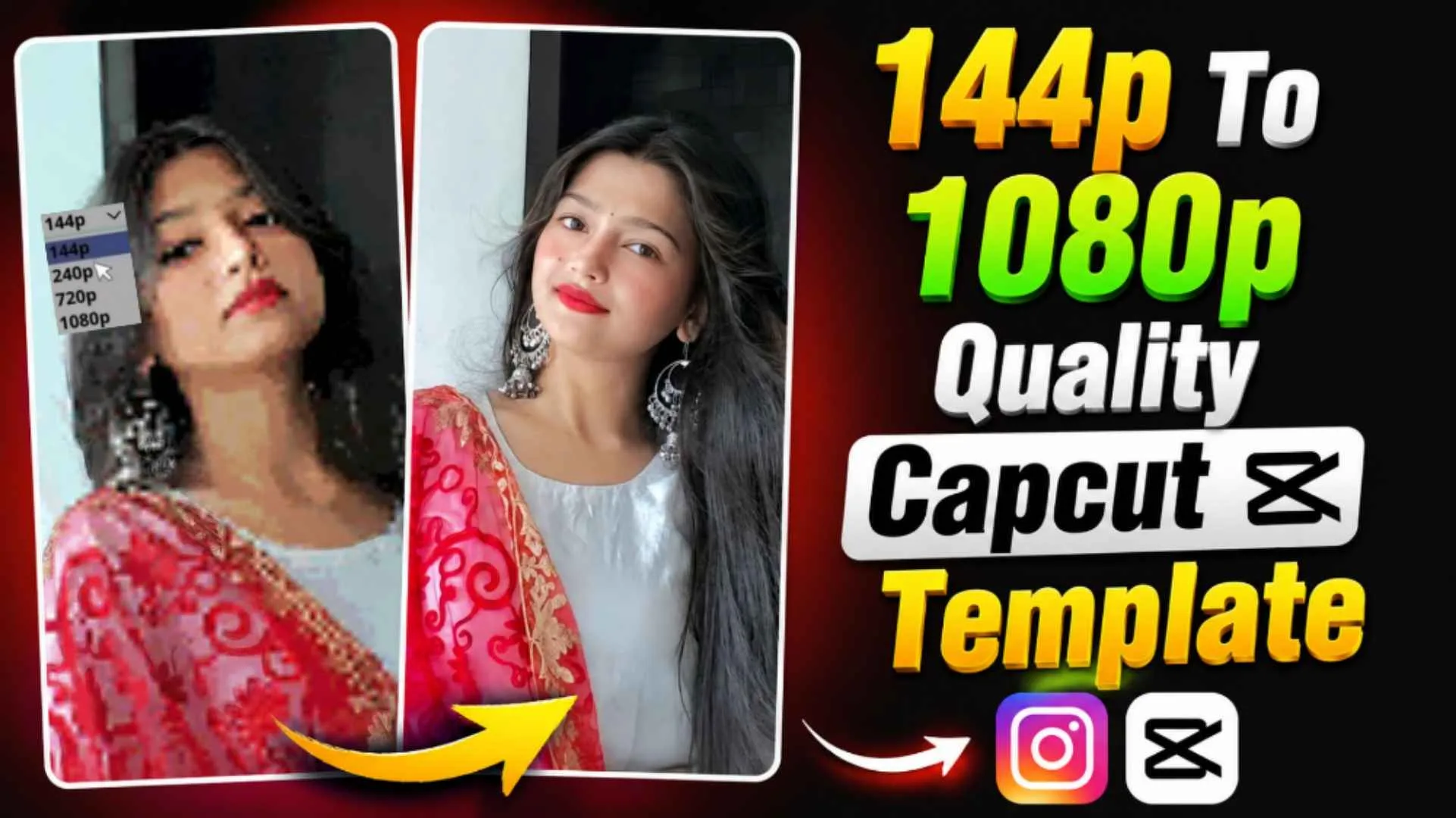 144p To 1080p Quality Capcut Template 2026