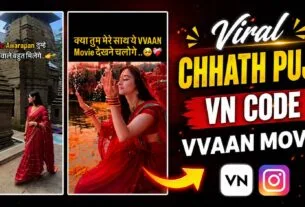 Chhath Puja Reels Editing Vn Code | Vvaan Movie Vn Code